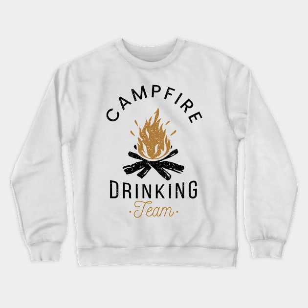 Campfire Drinking Team Shirt Camp Lovers Gifts Scout Camper Crewneck Sweatshirt by rhondamoller87